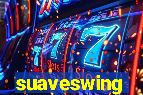 suaveswing