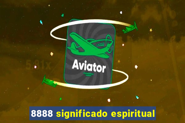 8888 significado espiritual