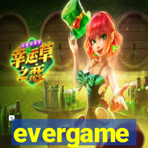 evergame