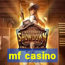 mf casino