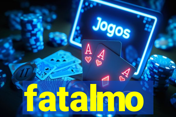 fatalmo