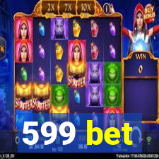 599 bet