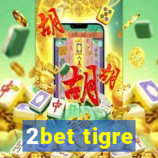 2bet tigre