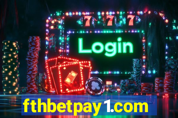 fthbetpay1.com