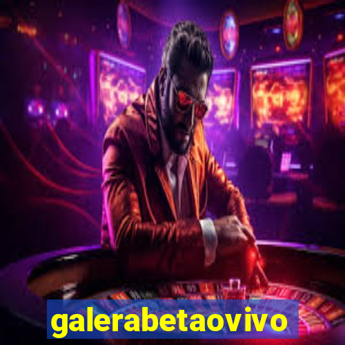 galerabetaovivo