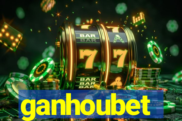 ganhoubet