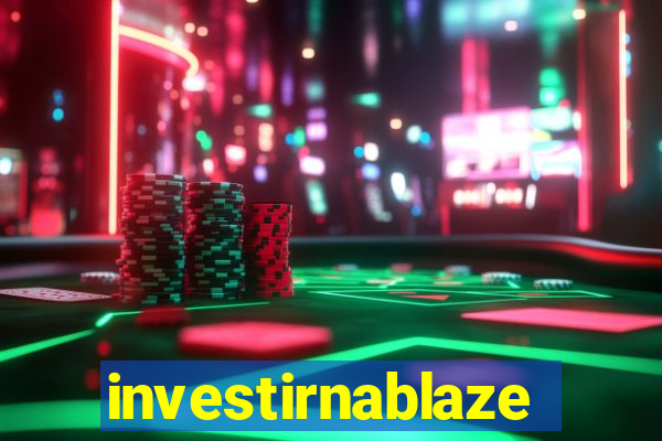 investirnablaze