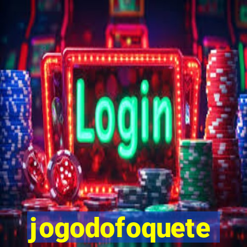 jogodofoquete