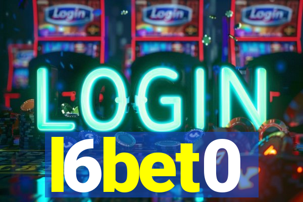 l6bet0