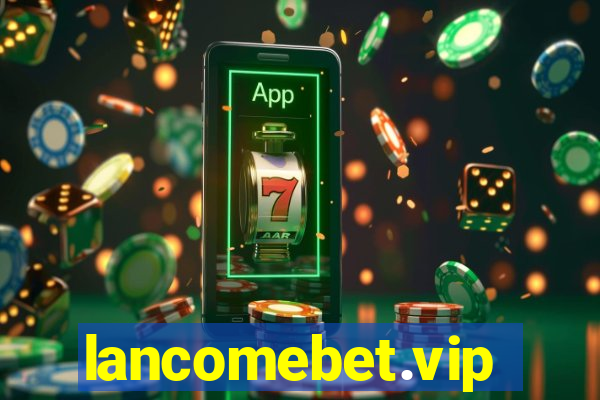 lancomebet.vip