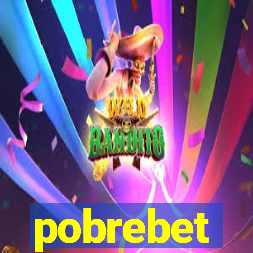 pobrebet