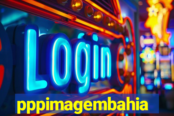 pppimagembahia