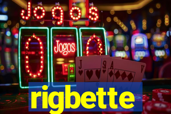 rigbette