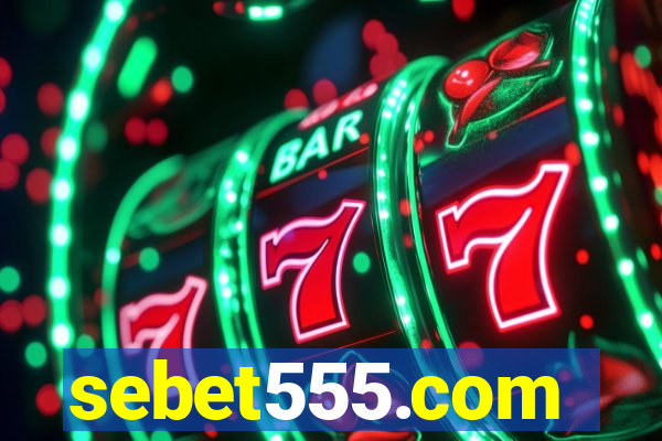 sebet555.com