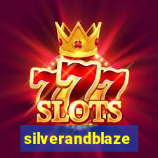 silverandblaze