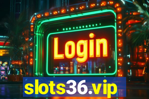 slots36.vip